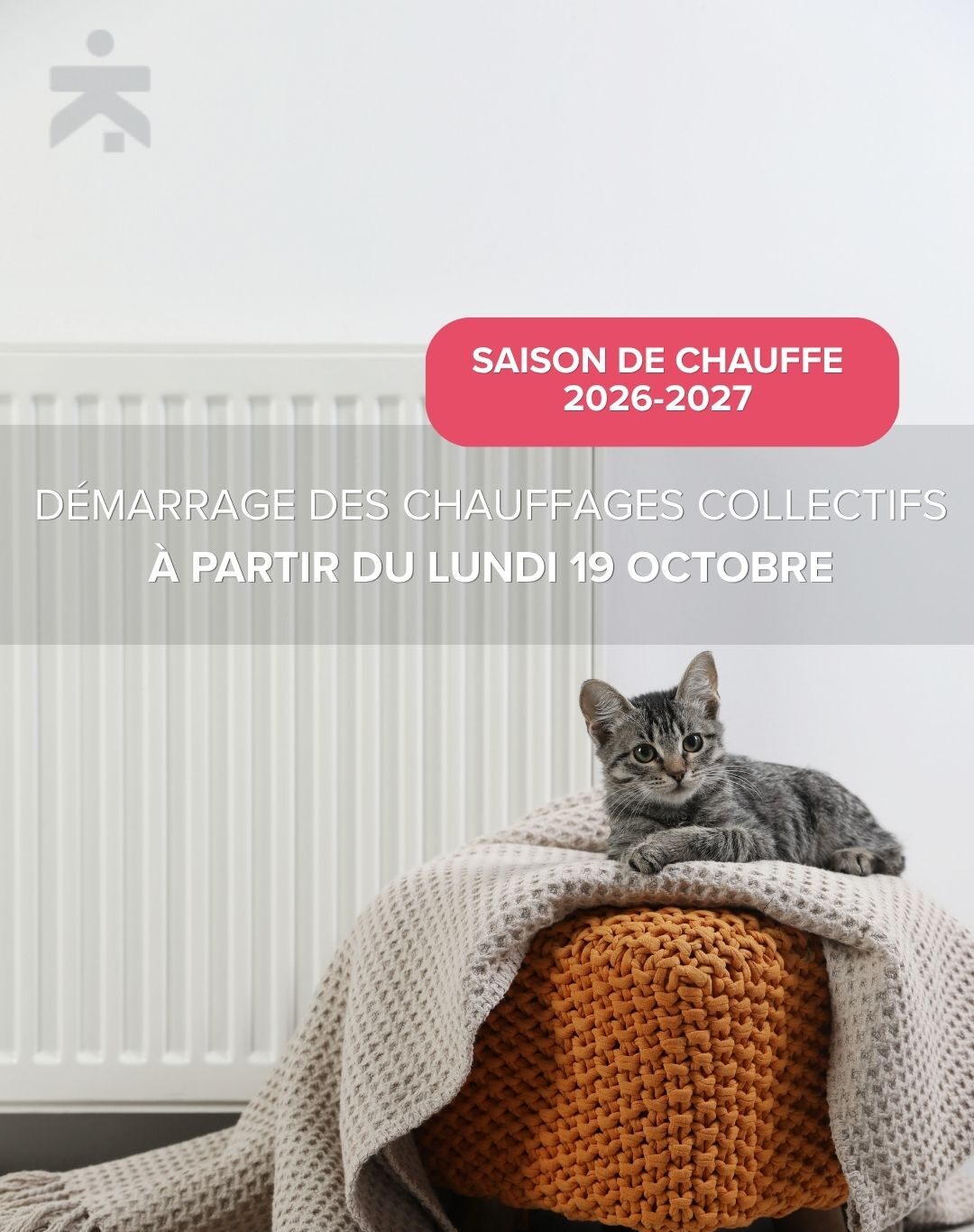 La saison de chauffe 2026-2027 débute le 19 octobre